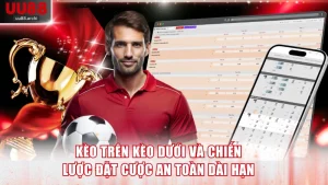 Kèo trên kèo dưới