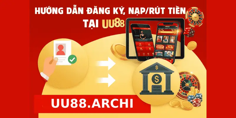 hướng dẫn đăng ký, nạp rút tiền